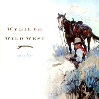 Wylie & The Wild West – Paradise