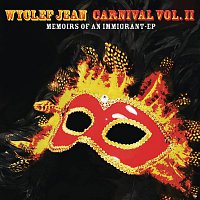 Wyclef Jean – CARNIVAL VOL. II...Memoirs of an Immigrant - EP