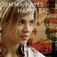 Gemma Hayes – Happy Sad