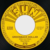 Ray Harris – Greenback Dollar (Watch and Chain) / Foolish Heart