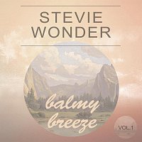 Stevie Wonder – Balmy Breeze Vol. 1