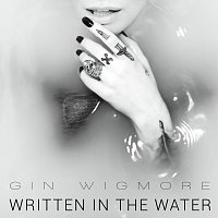 Gin Wigmore – Written In The Water