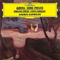 Andrei Gavrilov – Grieg: Lyric Pieces