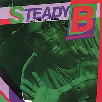 Steady B – Bring the Beat Back