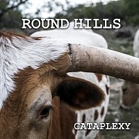Round Hills – Cataplexy