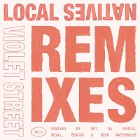 Local Natives – Violet Street [Remixes Vol. 2]