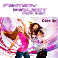 Fantasy Project feat. NDA – Gimme Love