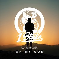 Luke Miller – Oh My God