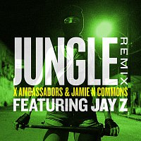 X Ambassadors, Jamie N Commons, Jay-Z – Jungle [Remix]
