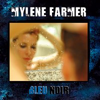 Mylene Farmer – Bleu Noir