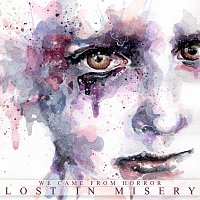 We Came From Horror – Lost In Misery