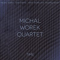 Michal Worek Quartet – Time