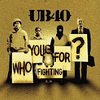 Přední strana obalu CD Who You Fighting For