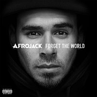 Afrojack – Forget The World [Deluxe]