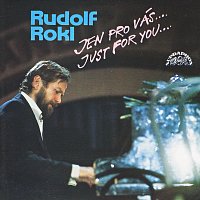 Rudolf Rokl – Jen pro vás... / Just For You MP3