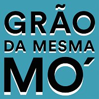 Grao Da Mesma Mó