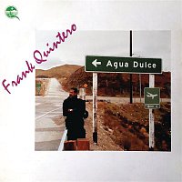Frank Quintero – Agua Dulce