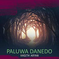 Hasith Aryan – Paluwa Danedo