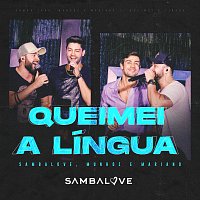 Sambalove, Munhoz & Mariano – Queimei A Língua [Ao Vivo]