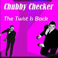 Chubby Checker – The Twist Is Back