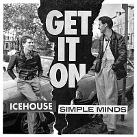 ICEHOUSE, Simple Minds – Get It On