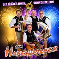 Die Hafendorfer – Die Gläser hoch, lass di feiern