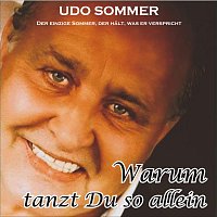 Udo Sommer – Warum tanzt du so allein