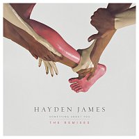 Hayden James – Something About You [The Remixes]