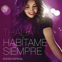 Thalia – Habítame Siempre Edición Especial