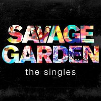 Savage Garden – Savage Garden - The Singles