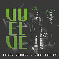 Daddy Yankee, Bad Bunny – Vuelve