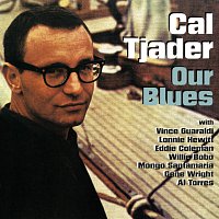 Cal Tjader, Vince Guaraldi, Lonnie Hewitt, Eddie Coleman, Willie Bobo, Gene Wright – Our Blues