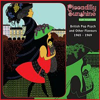 Různí interpreti – Piccadilly Sunshine, Part 14: British Pop Psych And Other Flavours 1965 - 1969