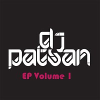Dj Patsan – E.P Volume 1