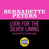 Bernadette Peters – Look For The Silver Lining [Live On The Ed Sullivan Show, January 17, 1971]