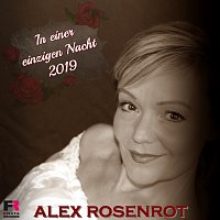 Alex Rosenrot – In einer einzigen Nacht (2019)