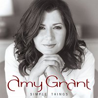 Amy Grant – Simple Things