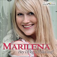 Marilena – Hey DJ leg a Polka auf!