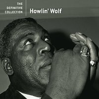 Howlin' Wolf – The Definitive Collection