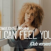 Dimailicho, ?€$ – I Can Feel You (feat. Янжима)