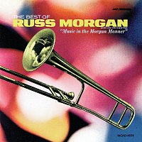 Přední strana obalu CD The Best Of Russ Morgan And His Orchestra - "Music In The Morgan Manner"