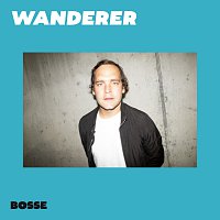 Bosse – Wanderer