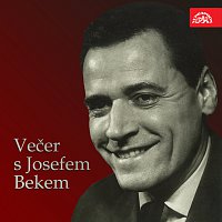 Josef Bek – Večer s Josefem Bekem MP3