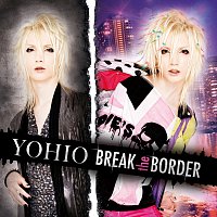 YOHIO – BREAK the BORDER
