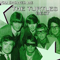 The Turtles – You Showed Me - The Turtles Best