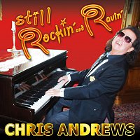 Chris Andrews – Still Rockin' And Ravin'