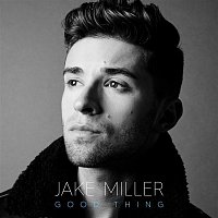Jake Miller – Good Thing