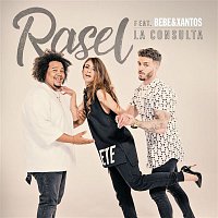 Rasel – La consulta (feat. Bebe & Xantos)
