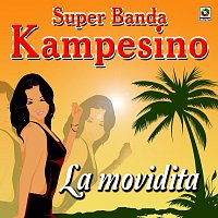 Súper Banda Kampesino – La Movidita