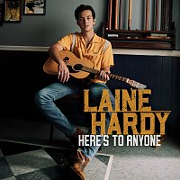 Laine Hardy – Here's to Anyone